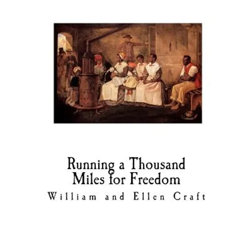 Running a Thousand Miles for Freedom: A Slave Narrative - Escape from Slavery - Paperback