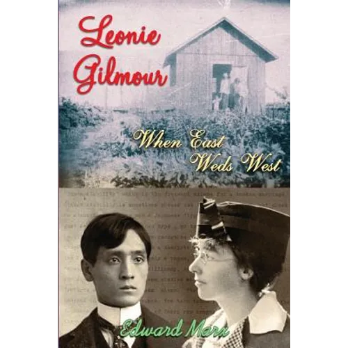 Leonie Gilmour: When East Weds West - Paperback