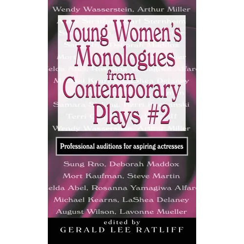 Young Women's Monologues from Contemporary Plays #2: Professional Auditions for Aspiring Actresses - Hardcover