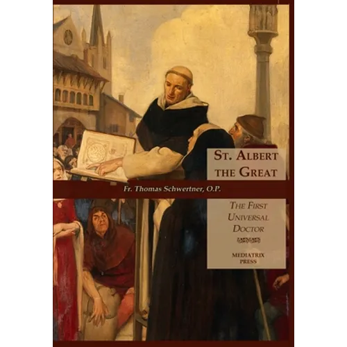 St. Albert the Great: The First Universal Doctor - Hardcover