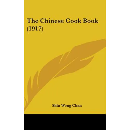 The Chinese Cook Book (1917) - Hardcover