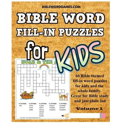 Bible Word Fill-in Puzzles for Kids Vol.1: 60 Bible themed fill-in word style puzzles for kids - Paperback