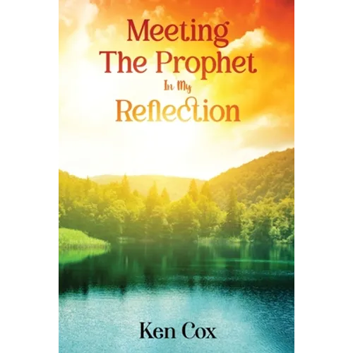 Meeting The Prophet In My Reflection - Paperback