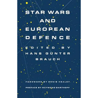 Star Wars and European Defence: Implications for Europe: Perception and Assessments - Paperback
