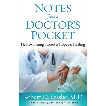 Notes from a Doctor's Pocket: Heartwarming Stories of Hope and Healing - Paperback