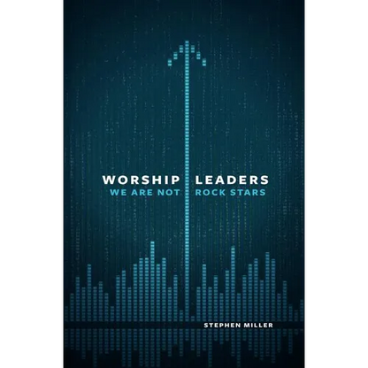 Worship Leaders: We Are Not Rock Stars - Paperback