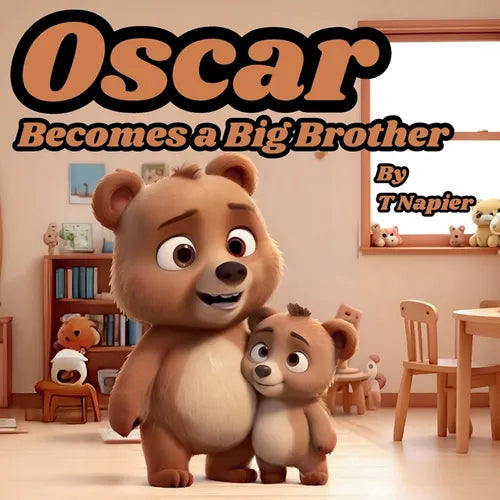 Oscar Becomes a Big Brother: A Children's Book to Help Prepare a Big Brother for a New Baby: Ages 2 - 10 - Paperback
