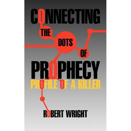 Connecting the Dots of Prophecy: Profile of a Killer - Paperback