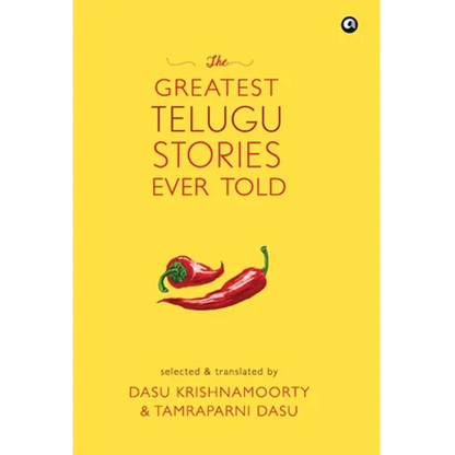 The Greatest Telugu Stories Ever Told - Hardcover
