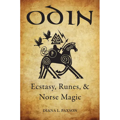 Odin: Ecstasy, Runes, & Norse Magic - Paperback