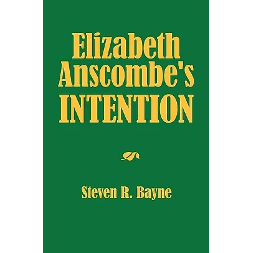Elizabeth Anscombe's Intention - Paperback