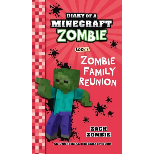 Diary of a Minecraft Zombie Book 7: Zombie Family Reunion - Hardcover