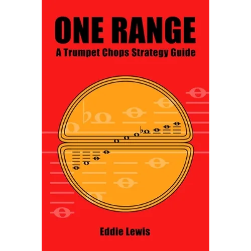 One Range: A Trumpet Chops Strategy Guide - Paperback