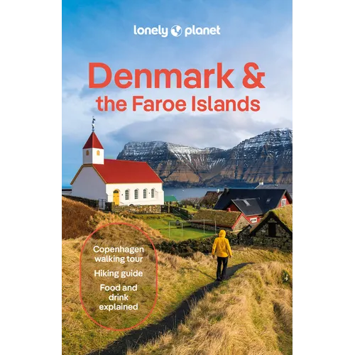 Lonely Planet Denmark & the Faroe Islands: Plan the Trip of a Lifetime Detailed Itineraries & Maps Insider Tips Covers Copenhagen, Zealand, Bornholm & - Paperback