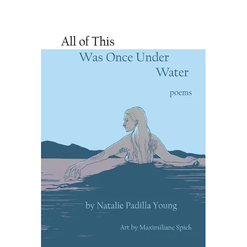 All of This Was Once Under Water - Paperback