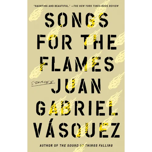 Songs for the Flames: Stories - Paperback