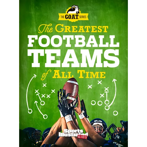 The Greatest Football Teams of All Time - Hardcover