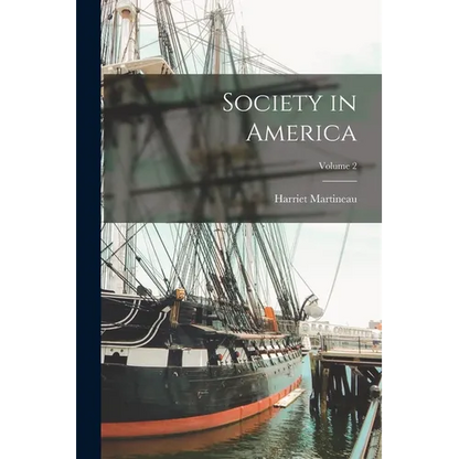 Society in America; Volume 2 - Paperback