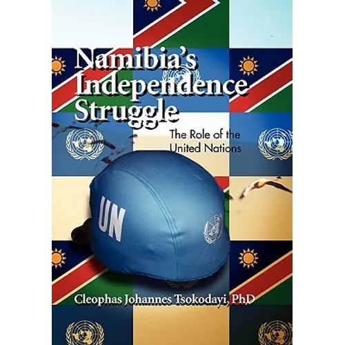 Namibia's Independence Struggle - Paperback