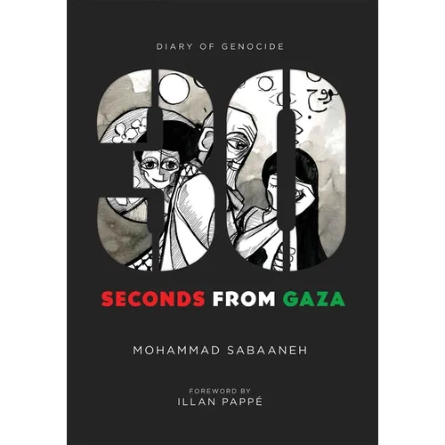 30 Seconds from Gaza: Diary of Genocide - Paperback