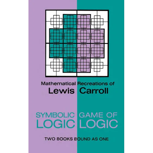 Symbolic Logic and the Game of Logic - Paperback