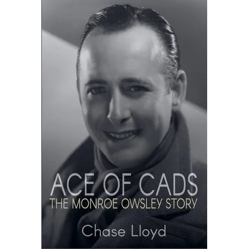 Ace of Cads: The Monroe Owsley Story - Paperback