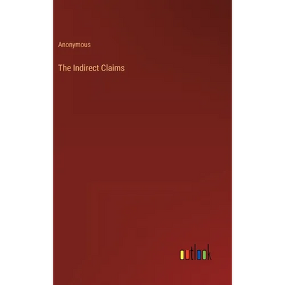 The Indirect Claims - Hardcover
