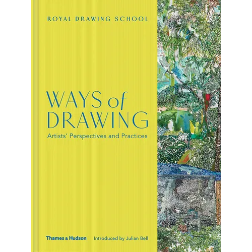 Ways of Drawing: Artists' Perspectives and Practices - Hardcover