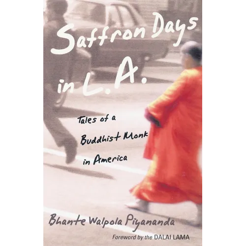 Saffron Days in L.A.: Tales of a Buddhist Monk in America - Paperback