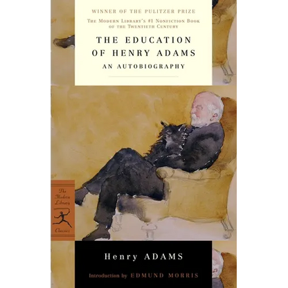 The Education of Henry Adams: An Autobiography - Paperback