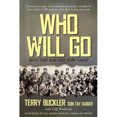 Who Will Go: Into the Son Tay POW Camp - Paperback