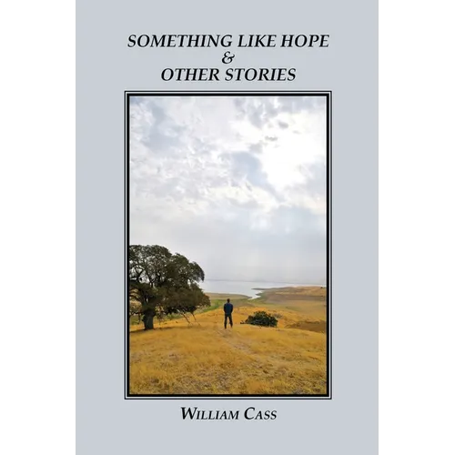 Something Like Hope & Other Stories - Paperback