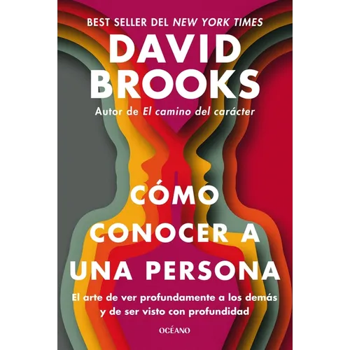 Cómo Conocer a Una Persona. El Arte de Conectar Con Los Demás Y Mostrarte Con Sinceridad - Paperback