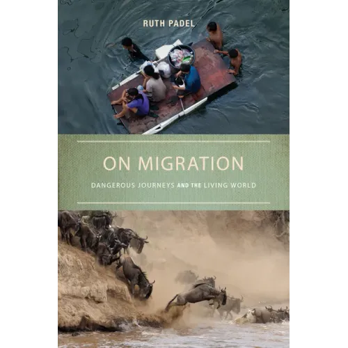 On Migration: Dangerous Journeys and the Living World - Paperback