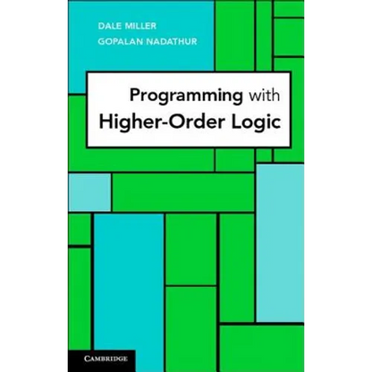 Programming with Higher-Order Logic - Hardcover
