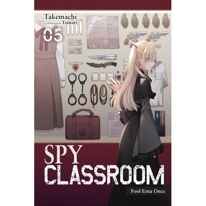 Spy Classroom, Vol. 5 (Light Novel): Fool Erna Once Volume 5 - Paperback