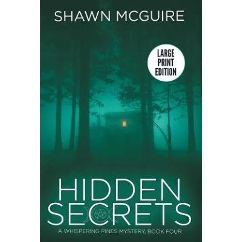 Hidden Secrets: A Whispering Pines Mystery: Book Four - Paperback