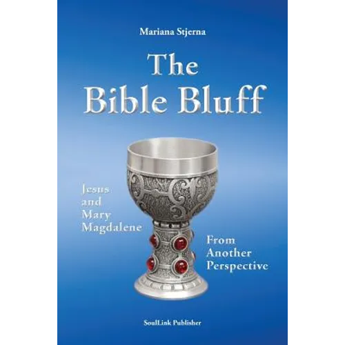The Bible Bluff: Jesus and Mary Magdalene from Another Perspective - Paperback