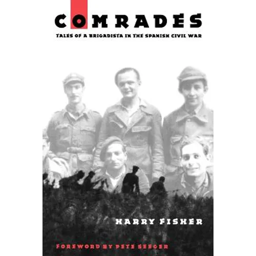 Comrades: Tales of a Brigadista in the Spanish Civil War - Paperback