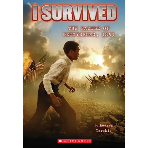 I Survived the Battle of Gettysburg, 1863 (I Survived #7): Volume 7