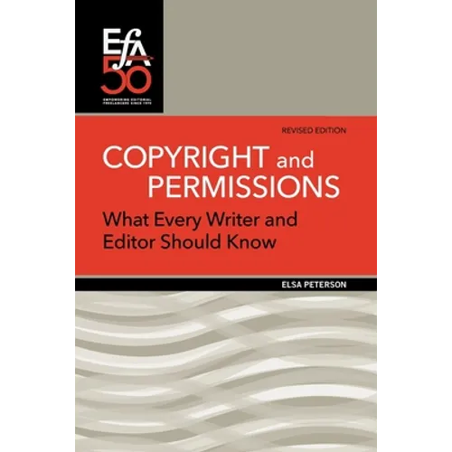 Copyright and Permissions: What Every Writer and Editor Should Know - Paperback