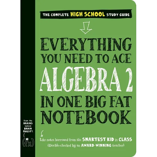 Everything You Need to Ace Algebra 2 in One Big Fat Notebook - Paperback