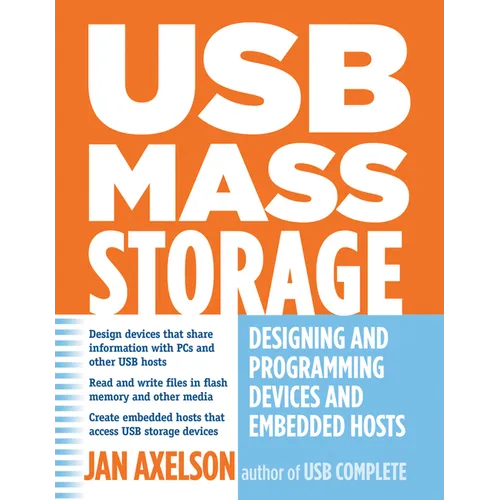 USB Mass Storage: Designing and Programming Devices and Embedded Hosts - Paperback