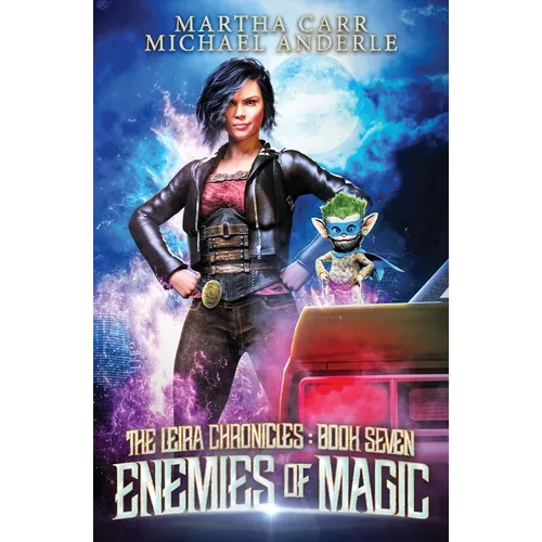 Enemies of Magic: The Leira Chronicles Book 7 - Paperback