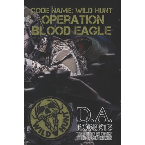 Code Name: Wild Hunt: Operation Blood Eagle - Paperback