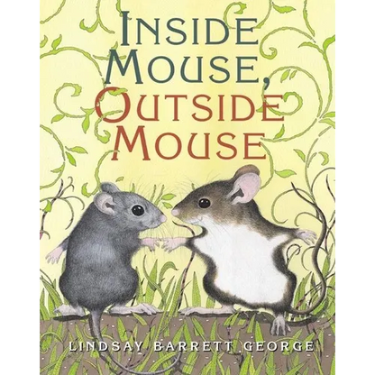 Inside Mouse, Outside Mouse - Hardcover
