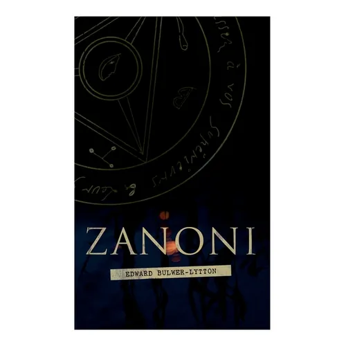 Zanoni: Historical Novel - Paperback