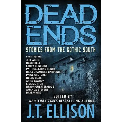Dead Ends: Stories from the Gothic South - Paperback