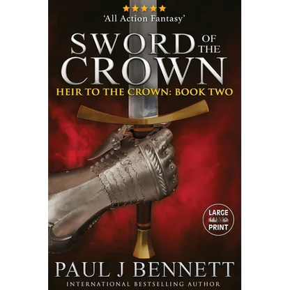 Sword of the Crown: Large Print Edition - Paperback