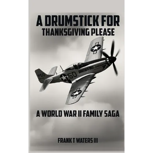 A Drumstick for Thanksgiving Please - Hardcover